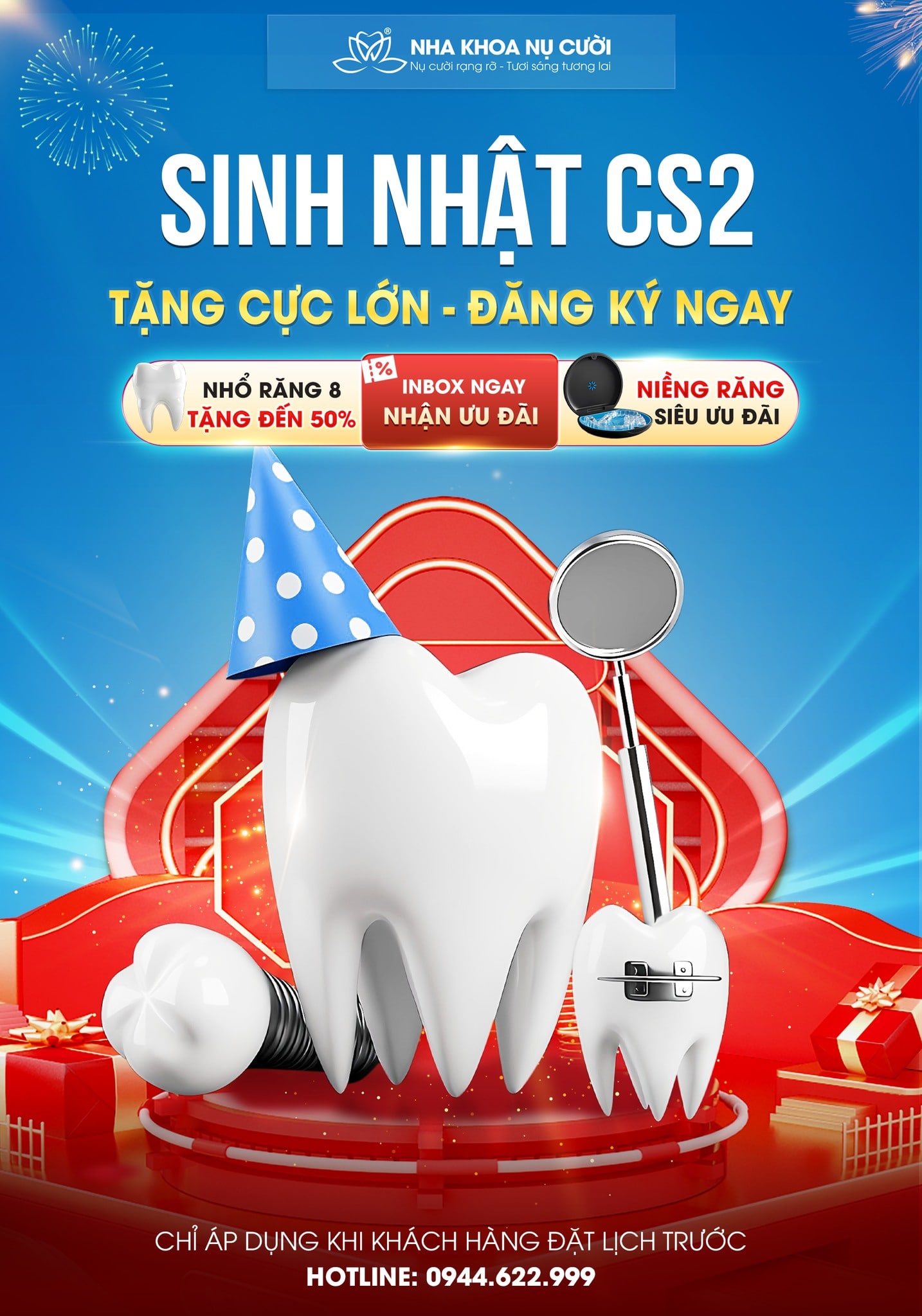 Ưu đãi lớn tháng sinh nhật CS2 – Nha Khoa Nụ Cười