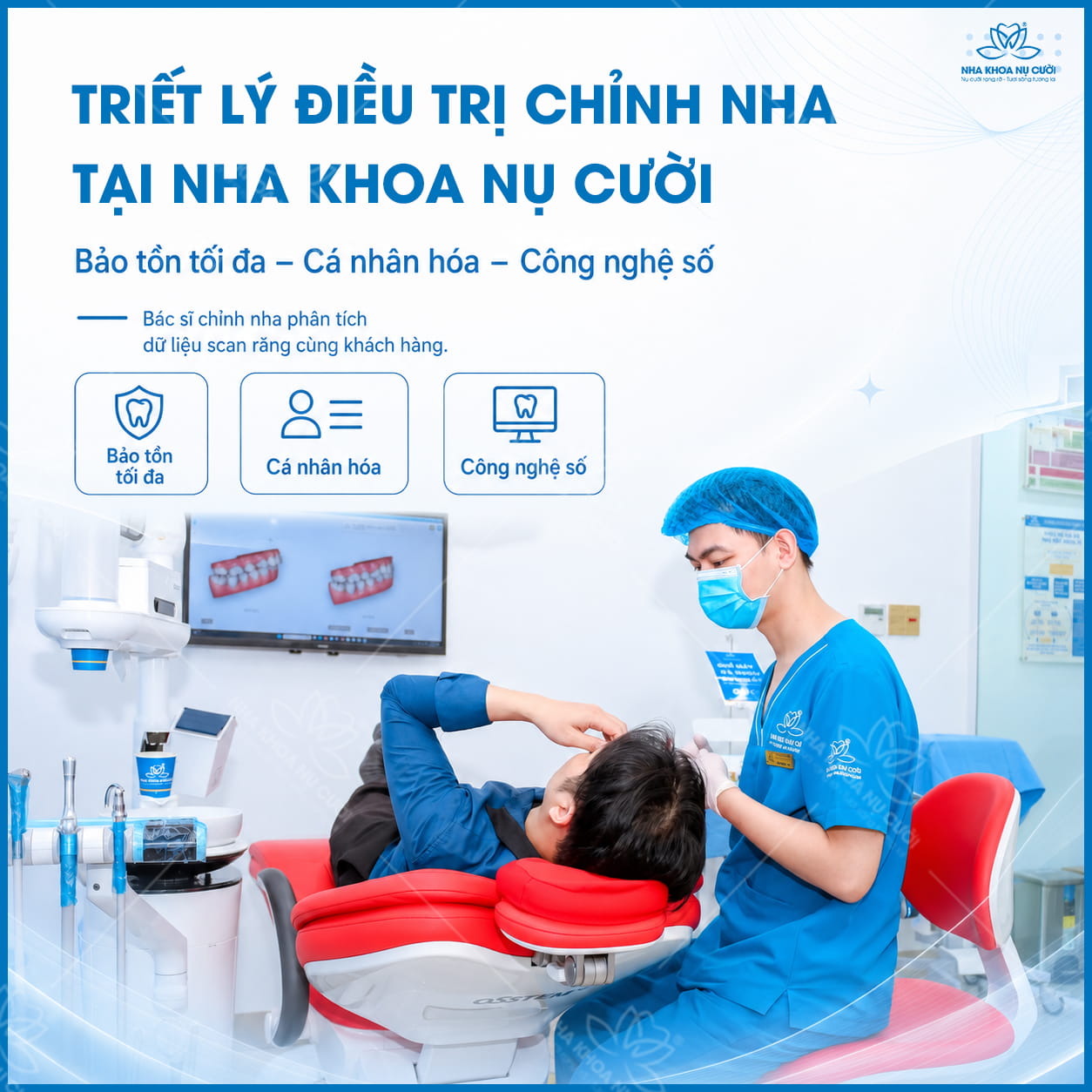 Triết lý điều trị chỉnh nha tại Nha Khoa Nụ Cười: Bảo tồn tối đa – Cá nhân hóa – Công nghệ số